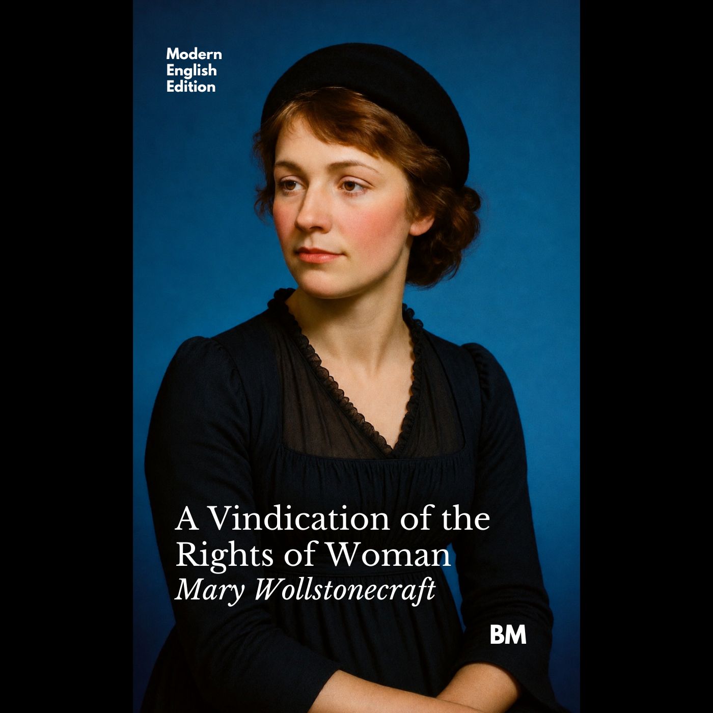 A Vindication of the Rights of Woman